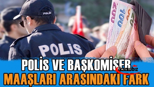 Ocak 2022 polis ve başkomiser maaşları ne kadar olacak?