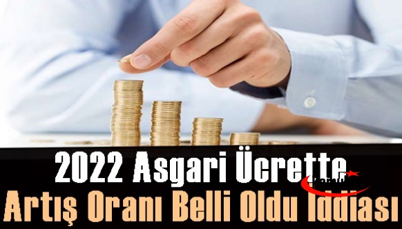 Kulis bilgilere göre asgari ücrette beklenen artış oranı belli oldu