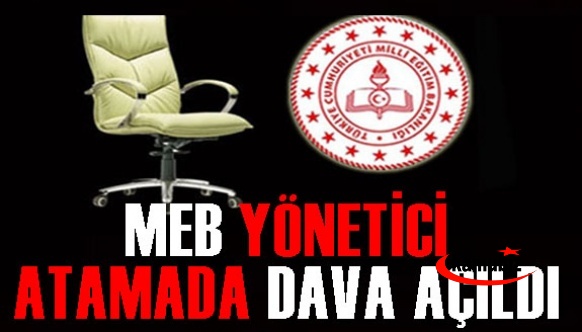 MEB yönetici atamada yazılı ve sözlü sınavı şartının kaldırılmasına dava açıldı