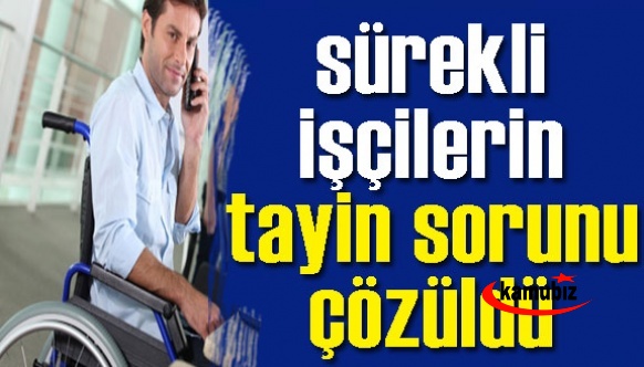 Sürekli işçinin tayin sorunu çözüme kavuştu! İşte KDK kararı