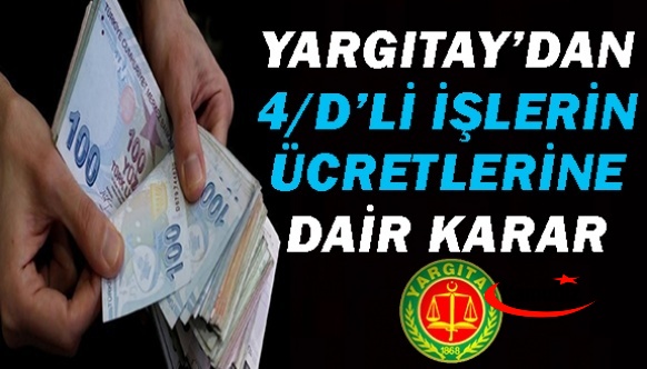 Yargıtay'dan kadroya geçen taşeron 4/d işçilerin ücretlerine dair karar