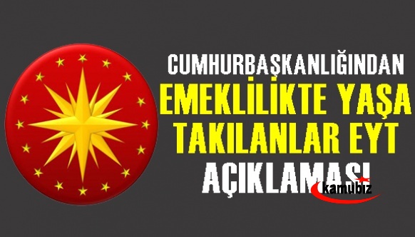 Cumhurbaşkanlığından EYT açıklaması