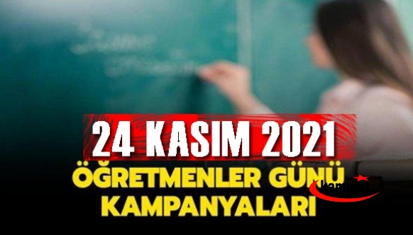 24 Kasım Öğretmenler Günü Kampanyaları Başladı! İşte 2021 Yılına Ait Öğretmenler Günü İndirimleri