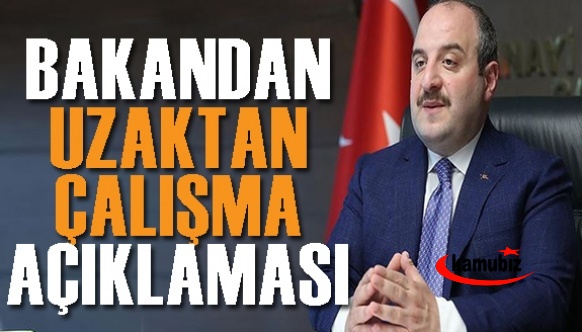 Bakan'dan Uzaktan Çalışmada Yasal Düzenleme Açıklaması