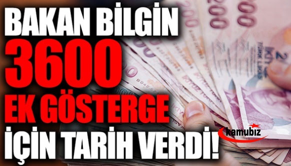 Çalışma Bakanı Vedat Bilgin 3600 ek göstergede tarih verdi! Ek gösterge ne zaman Meclise gelecek?