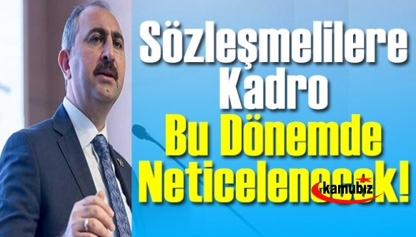 Bakan Gül açıkladı: Sözleşmelilerin kadroya geçmesi bu dönemde neticeye varılacak!