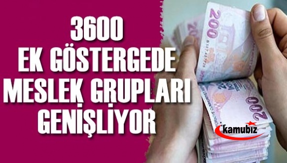 Sabah Gazetesi açıkladı: 3600 ek göstergede meslek grupları genişliyor! İdari kadrolar da dahil ediliyor