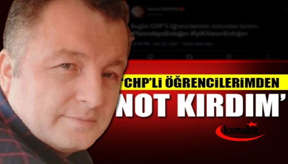 CHP’li öğrencilerin notlarını kırdım diyen öğretmene soruşturma