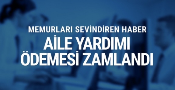 Memurun aile yardımı farkı ne kadar oldu? İşte 2018 Temmuz fark maaşı