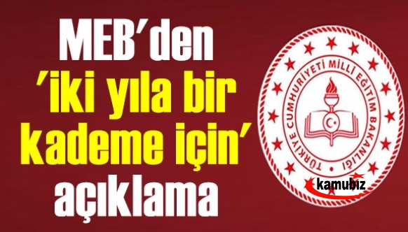 MEB'den 'iki yıla bir kademe için' açıklama