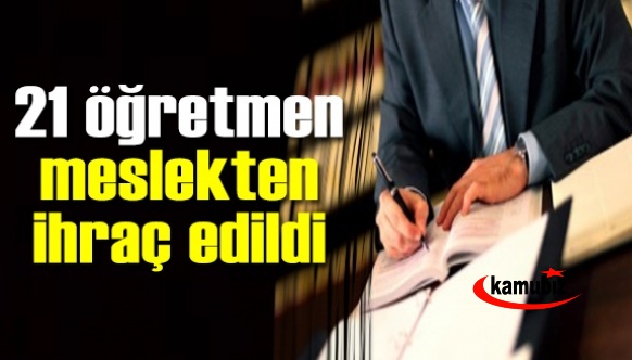 21 Eğitim Sen'li öğretmen, meslekten ihraç edildi!