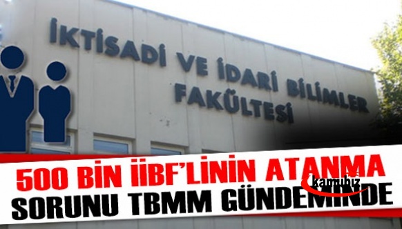 Atanamayan 500 bin İktisadi ve idari bilimler fakültesi mezunları TBMM gündeminde