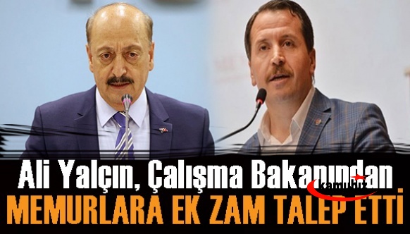 Memur-Sen'i tebrik ediyoruz! Ali Yalçın, Çalışma Bakanından tüm memurlara ek zam talebinde bulundu