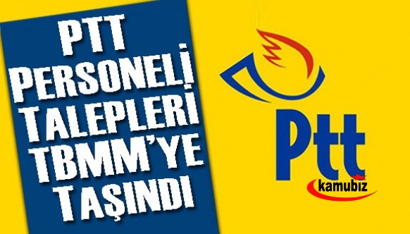 PTT personelinin özlük hakları ve sorunları Meclis gündeminde