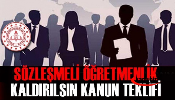 Sözleşmeli öğretmen uygulası kaldırılsın teklifi (Aralık 2021)