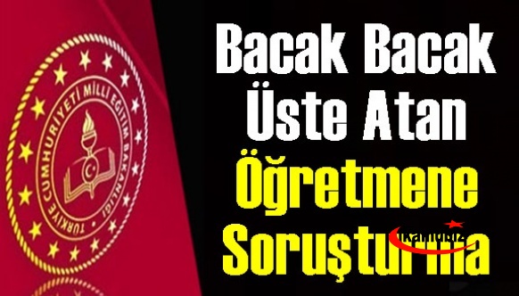 Müdürün karşısında bacak bacak üste atan öğretmene soruşturma