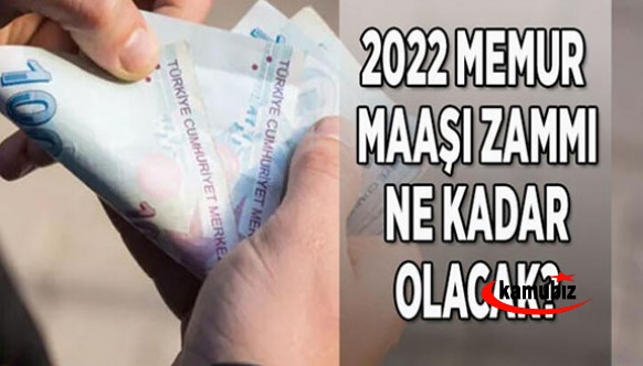 2022 de En Düşük Memur Zammı Ne Kadar Olacak?