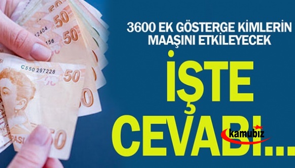 3600 Ek Gösterge Maaşları Çok Etkilemez!