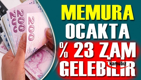 Dünya Gazetesi açıkladı! Memura ve emekliye Ocakta yüzde 23 zam gelebilir!