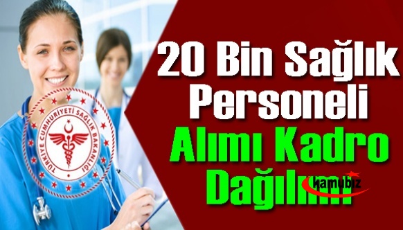 20 Bin Sağlık Personeli Kontenjanlar ve Branş Dağılımı Belli Oldu