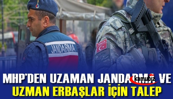 MHP den Uzman Erbaş ve Uzman Jandarmaları İlgilendiren Açıklama