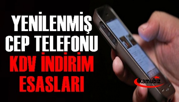 Yenilenmiş cep telefonlarında 2022 KDV indirimi esasları belirlendi