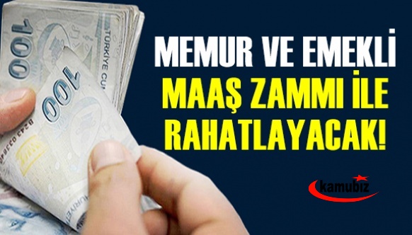 Memur ve emekli maaş zammı ile rahatlayacak açıklaması