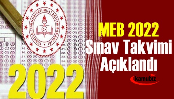 MEB 2022 Sınav Takvimi Yayımlandı! İşte 2022 Yılında Yapılacak Sınav Tarihleri