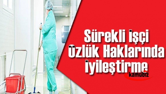 Kamudaki Sürekli İşçi Özlük Haklarında İyileştirme