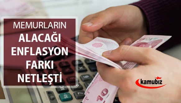 Memurların alacağı Ocak 2022 enflasyon farkı netleşti