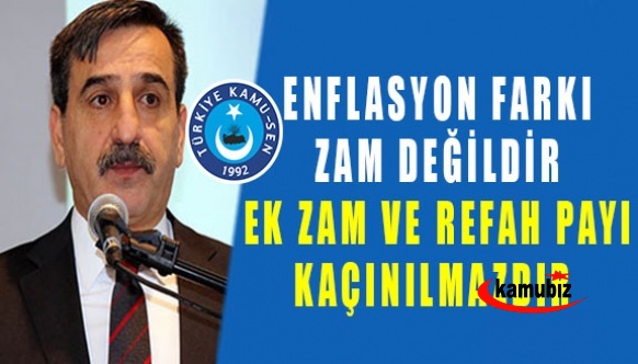 Kamu Sen : Enflasyon farkı zam değildir! Memura ek zam ve refah payı kazınılmazdır