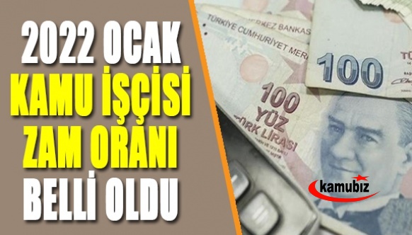 Kamu işçisi zammı 2022 yüzde kaç oldu? 4/D li kamu işçisinin zam oranı 2022 belirlendi