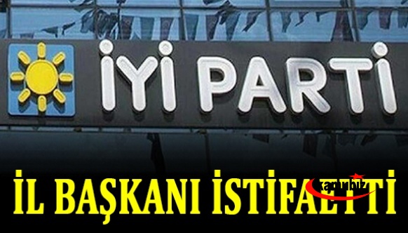 İYİ Parti'de deprem! İl başkanı istifa etti, ilçe başkanları görevden alındı