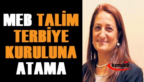 MEB Talim Terbiye Kurulu Başkan Yardımcılığı Atama