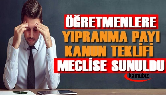 Öğretmenlere yıpranma payı verilmesi teklifi Meclis'e sunuldu