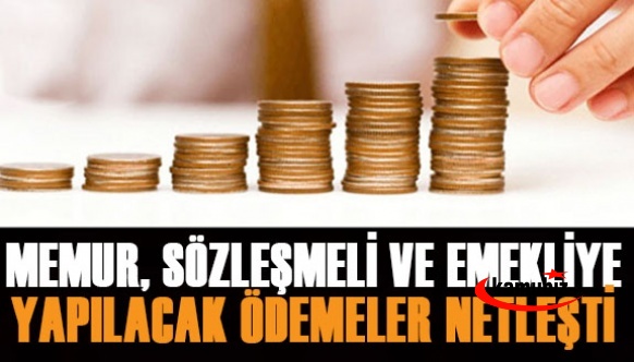 2022'de memur, sözleşmeli ve emeklilere yapılan ödemeler nihayet belli oldu