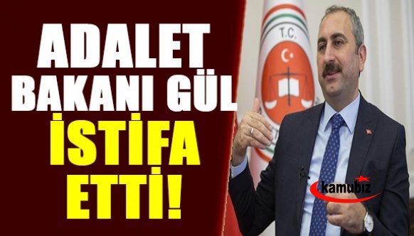 Adalet Bakanı Abdulhamit Gül gece yarısı istifa etti, yerine Bekir Bozdağ atandı!