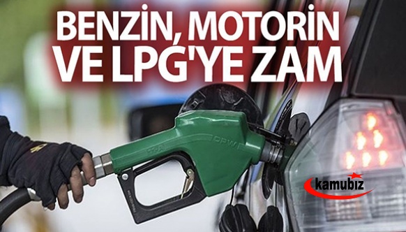 Bu gece benzin, motorin ve LPG'ye zam geliyor! İşte pompaya yansıyacak fiyatlar