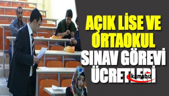 2022 Açık lise ve açık ortaokul sınav görevli ücretleri belli oldu! İşte MEB 2022 okul müdürü, gözetmen, salon başkanı, bina sorumlusu görev ücretleri...