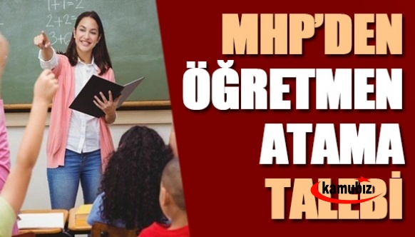 MHP 2021 KPSS ile, ek öğretmen atama talebinde bulundu