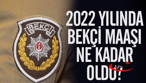 Bekçilerin Emekli Maaş 2022 Emekli İkramiyesi Belli Oldu! Bekçi Maaşı 2022 Ocak Temmuz Ne Kadar?