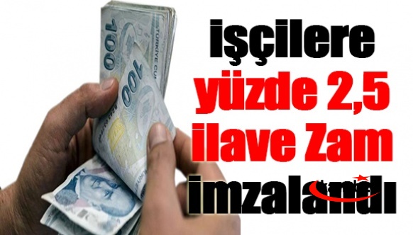 Kamu işçilerine yüzde 2,5 oranında ilave zam protokolü imzalandı