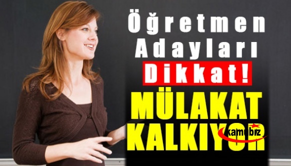 Öğretmen adaylarına mülakat kalkıyor! İşte sınav yerine gecek eğitim modeli!