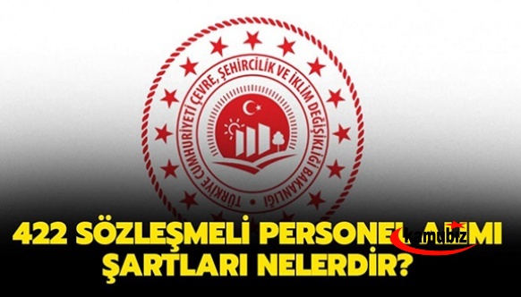 Bakanlığık 422 sözleşmeli memur alacak! Son başvuru 21 şubat 2022