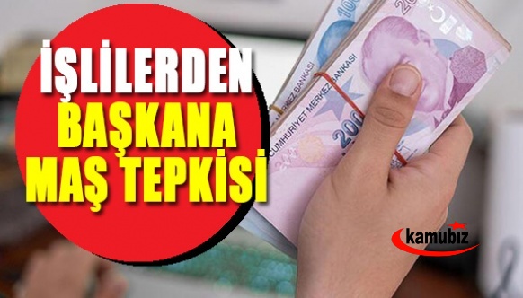 İşçilerden Başkana Maaş Tepkisi: Memur Maaşlarını Yükseltin. Sizi Tutan Mı Var?