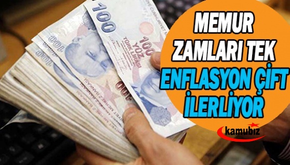 Memur zamları tek, enflasyon ise çift rakam ilerliyor!