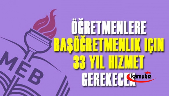 Başöğretmenlik hayal mi? Öğretmenlerin başöğretmen olabilmesi için 33 yıllık hizmet gerecek!