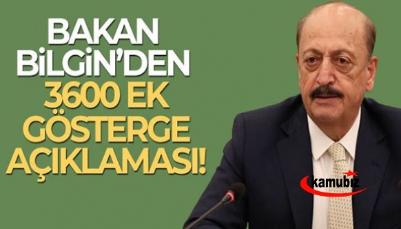 Bakan Bilgin'den 3600 ek gösterge açıklaması