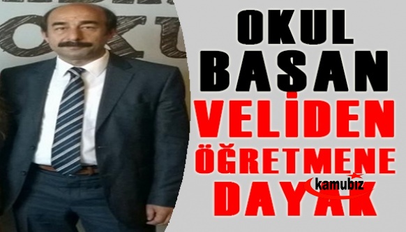 Okul basan anne- baba ve ağabey'den öğretmene dayak!