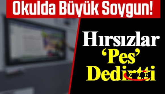 'Pes' dedirten hırsızlık! Okulun 12 adet akıllı tahtasını çaldılar...